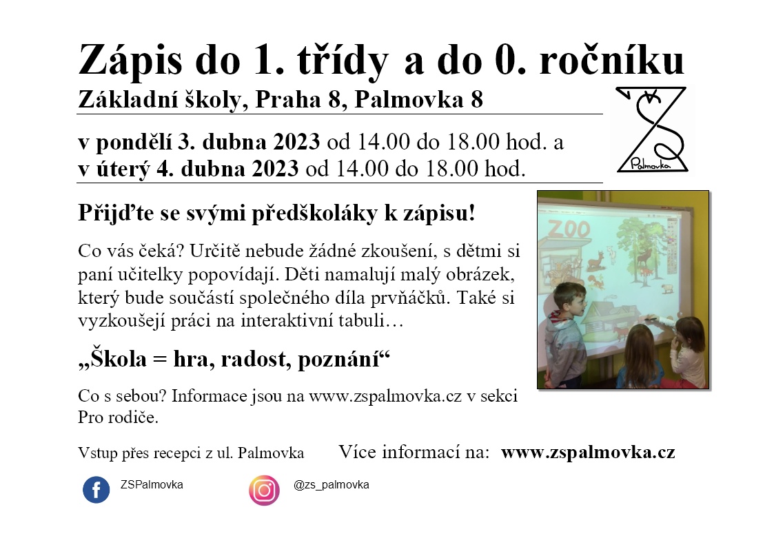 Zápis do 1. třídy a 0. ročníku Zápis do 1. třídy a 0. ročníku